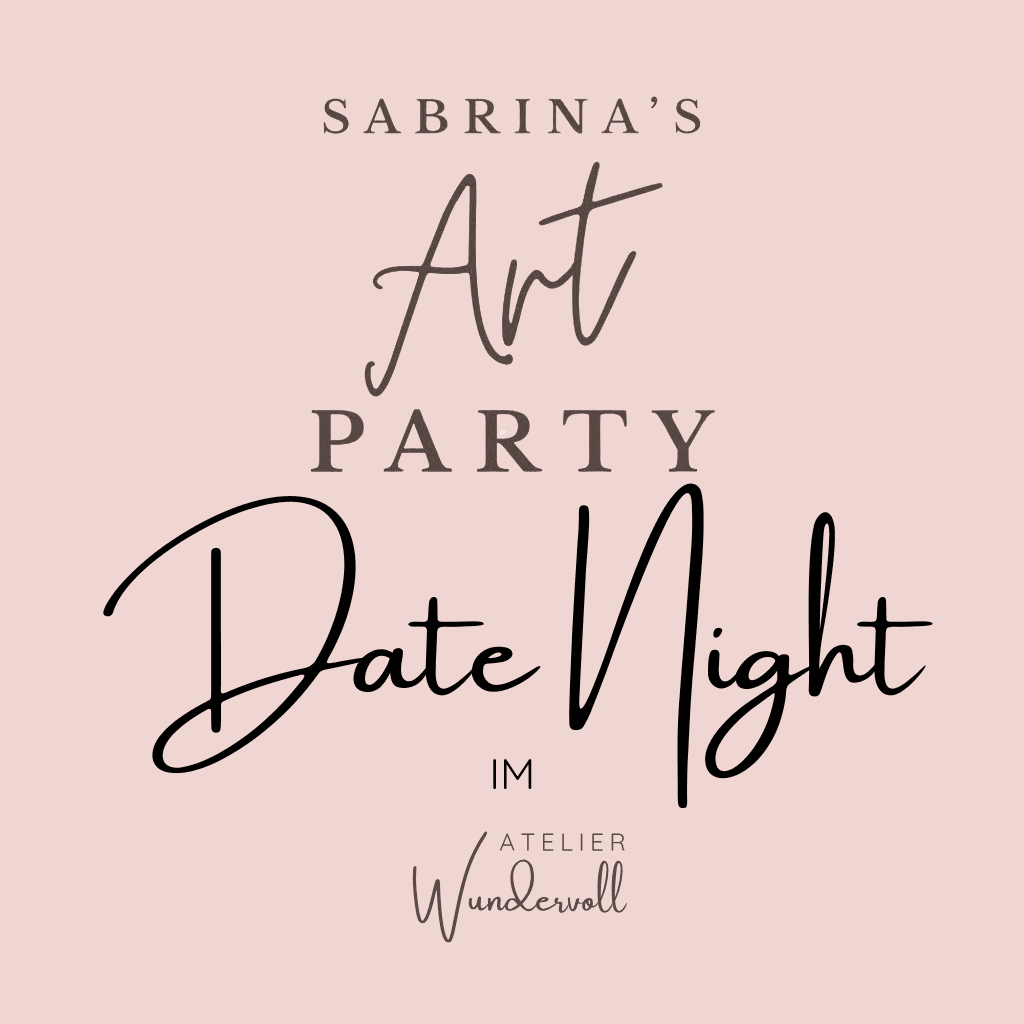 ART Party Date Night x Tropfenliebe – kreativer Abend zu zweit im Atelier Wundervoll Kaarst
